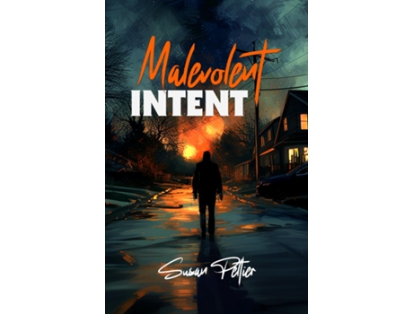 Livro Malevolent Intent de Susan Peltier (Inglês)