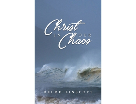 Livro Christ in our Chaos Rev Delme Linscott, Delme Linscott (Inglês)