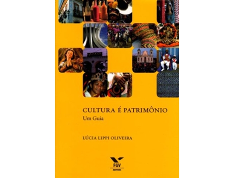 Livro Cultura É Patrimônio Em Portuguese do Brasil de Lucia Maria Lippi Oliveira (Português do Brasil)