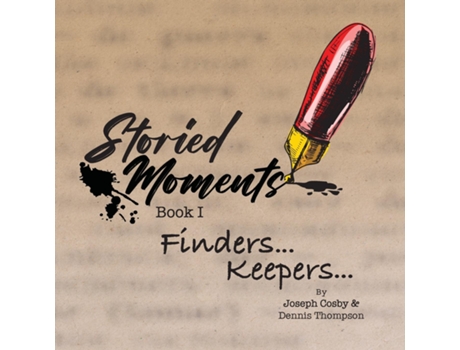 Livro Storied Moments Book I Finders ... Keepers ... de Joseph Cosby (Inglês)