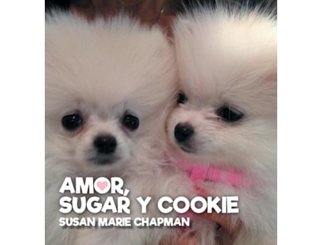 Livro Amor, Sugar Y Cookie De Chapman, Susan Marie Et Al. (inglês)
