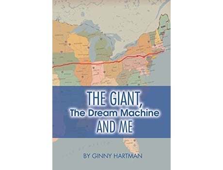 Livro The Giant The Dream Machine and Me de Ginny Hartman (Inglês)