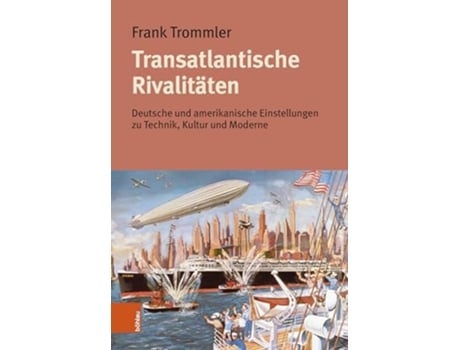 Livro Transatlantische Rivalitaten de Frank Trommler (Alemão - Capa Dura)