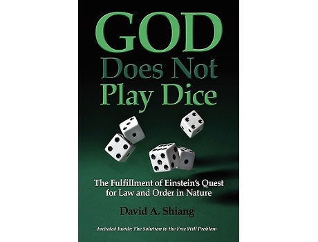 Livro God Does Not Play Dice the Fulfillment of Einsteins Quest for Law and Order in Nature de David Albert Shiang (Inglês)