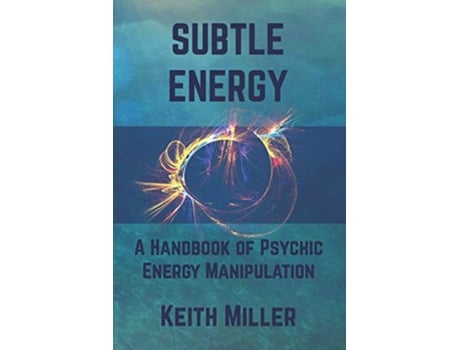 Livro Subtle Energy de Keith Miller (Inglês)