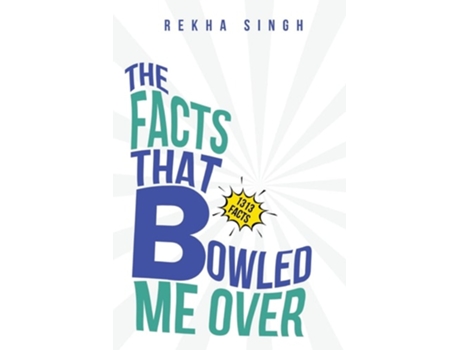 Livro The Facts that Bowled Me Over de Rekha Singh (Inglês)