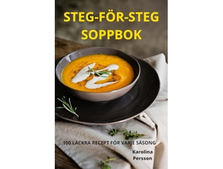 Livro Steg-för-steg Soppbok De Karolina Persson (sueco)