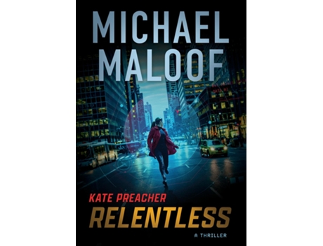 Livro Relentless A Gripping International Thriller de Michael Maloof (Inglês)