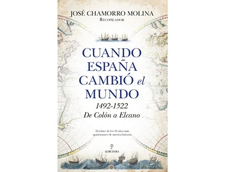 Livro Cuando España Cambió El Mundo de José Chamorro Molina (Castelhano)