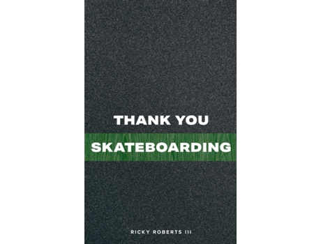 Livro Thank You Skateboarding Ricky Roberts III (Inglês)