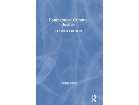 Livro Comparative Criminal Justice De Francis Pakes (inglês)