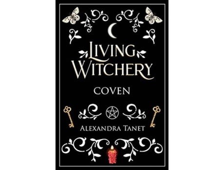 Livro Living Witchery: Coven Alexandra Tanet (Inglês)