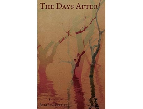 Livro The Days After de Rebecca Parfitt (Inglês)