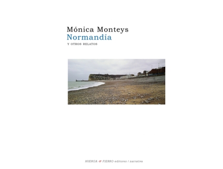 Livro Normandia Y Otros Relatos de Monica Monteys (Espanhol)