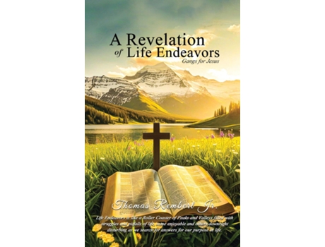 Livro A Revelation of Life Endeavors Gangs for Jesus de Thomas Rembert (Inglês)