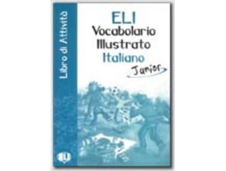 Livro .eli Vocabolario Illustrato Italiano De Collectif (italiano)