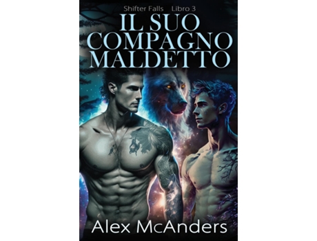 Livro Il Suo Compagno Maledetto romanzo fantasy m/m de Alex McAnders (Inglês)