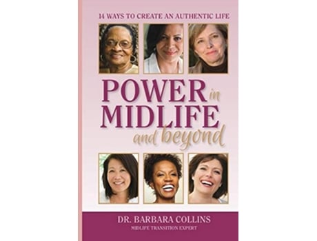 Livro Power in Midlife and Beyond 14 Ways to Create an Authentic Life de Barbara Collins (Inglês)