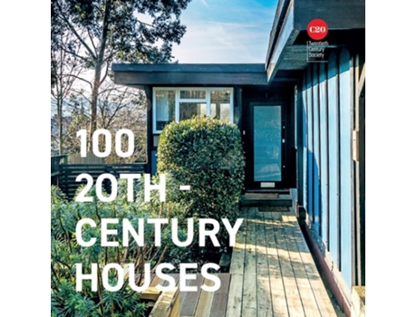 Livro 100 20th-Century Houses de Twentieth Century Society (Inglês - Capa Dura)