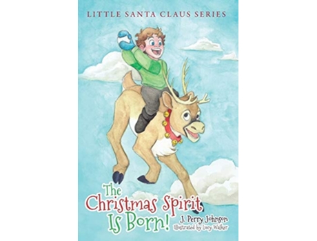 Livro The Christmas Spirit Is Born De J Perry Johnson (inglês)
