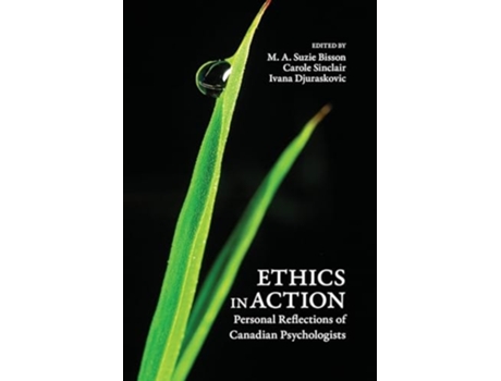Livro Ethics in Action Personal Reflections of Canadian Psychologists de M a Suzie Bisson (Inglês)