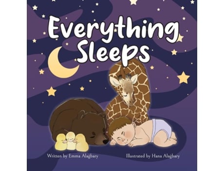 Livro Everything Sleeps De Em Alagbary (inglês)