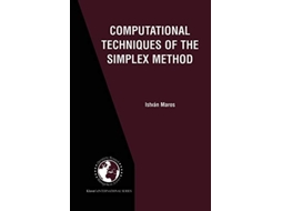Livro Computational Techniques of the Simplex Method International Series in Operations Research Management Science 61 de István Maros (Inglês)