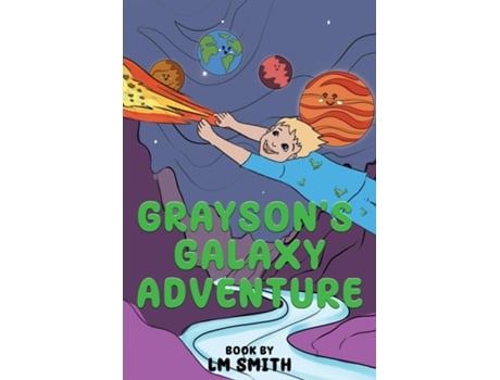 Livro Graysons Galaxy Adventure de L M Smith (Inglês)