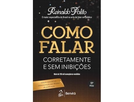 Livro Como Falar Corretamente E Sem Inibições De Reinaldo Polito (português Do Brasil)