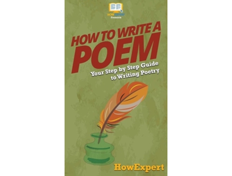 Livro How To Write A Poem Your Step By Step Guide To Writing Poetry De Howexpert (inglês - Capa Dura)