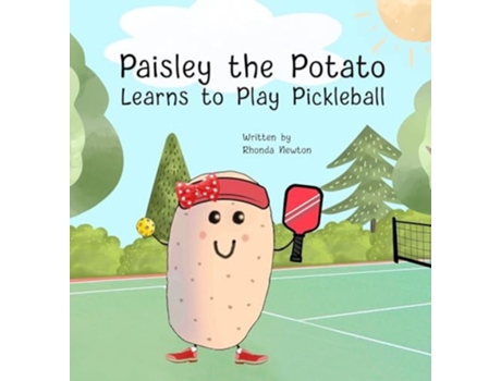 Livro Paisley the Potato Learns to Play Pickleball de Rhonda Newton (Inglês - Capa Dura)