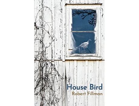 Livro House Bird de Robert Fillman (Inglês)