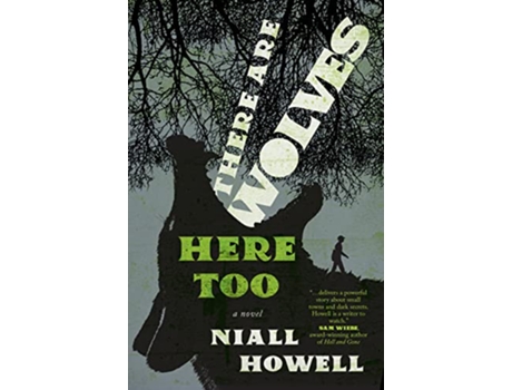 Livro There Are Wolves Here Too de Niall Howell (Inglês)