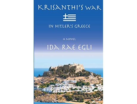 Livro Krisanthis War In Hitlers Greece de Ida Rae Egli (Inglês)