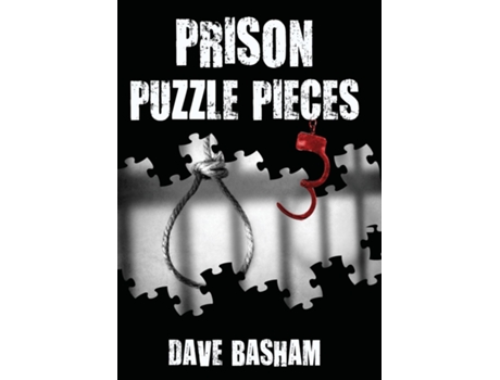 Livro Prison Puzzle Pieces 3 De Dave Basham (inglês)
