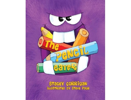 Livro The Pencil Eater De Stacey Corrigan (inglês)