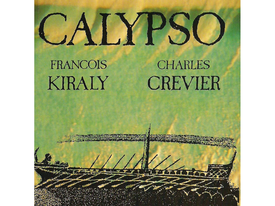 CD Francois Kiraly & Charles Crevier - Calypso (1CDs)
