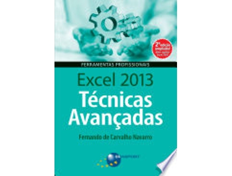 Livro Excel 2013: Tecnicas Avancadas de FERNANDO NAVARRO (Português do Brasil)