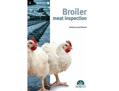 Livro broiler meat inspection de antonio lara moreno (inglês)