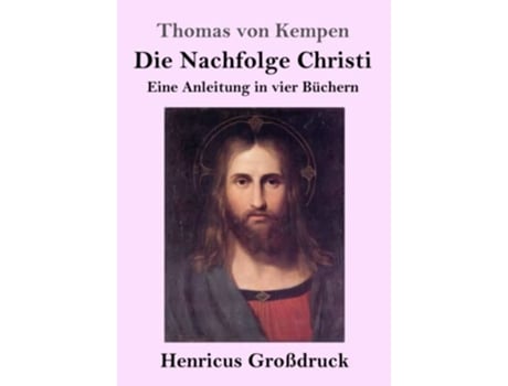 Livro Die Nachfolge Christi Großdruck German Edition de Thomas Von Kempen (Alemão)