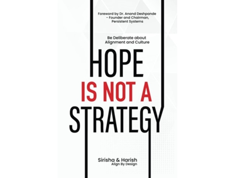 Livro Hope Is Not A Strategy de Sirisha Bamidipati e Harish Kumar (Inglês)