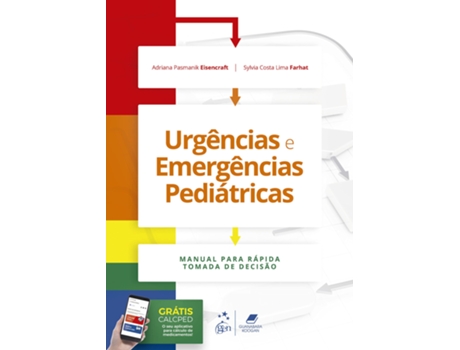 Livro Urgências E Emergências Pediátricas - Manual Para Rápida Tomada De Decisão de Eisencraft e Farhat (Português do Brasil)