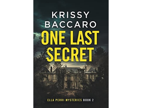 Livro One Last Secret Ella Perri Mysteries de Baccaro (Inglês)