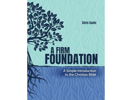 Livro A Firm Foundation de Christopher J Suehr (Inglês)