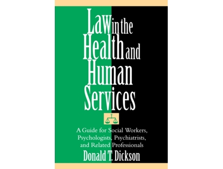 Livro Law in the Health and Human Services Donald T. Dickson (Inglês)