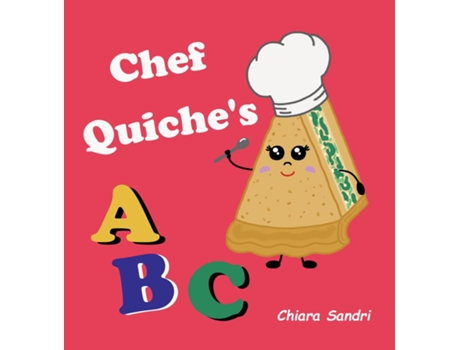 Livro Chef Quiches ABC de Chiara Sandri (Inglês)