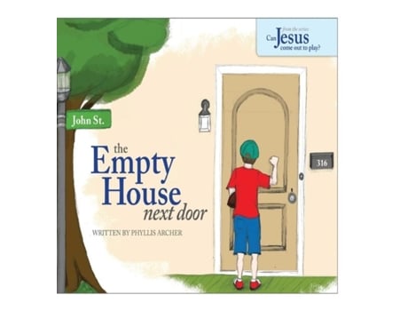 Livro The Empty House Next Door The Series Can Jesus Come Out To Play? De Phyllis A Archer (inglês)