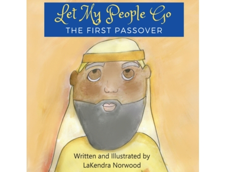 Livro Let My People Go: The First Passover (Feast Days) Lakendra Deshawn Norwood (Inglês)
