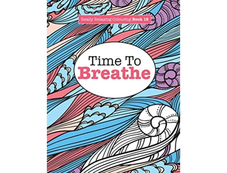 Livro Really Relaxing Colouring Book 15 de Elizabeth James (Inglês)
