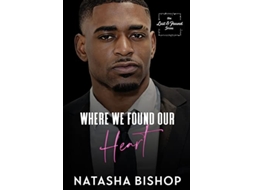 Livro Where We Found Our Heart Lost Found Series Book 2 de Natasha Bishop (Inglês)